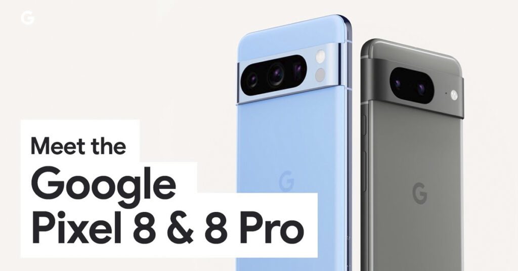 Nuevos Google Pixel 8 Y Pixel 8 Pro: Importantes Mejoras Para Los ...