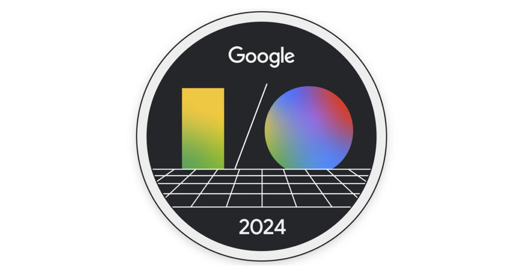 GOOGLE I/O 2024